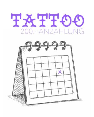 Tattoo Anzahlung 200.-